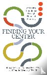 Adams, Lauren, Wyman, Timothy - Finding Your Center