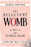 Blair, Pamela - The Reluctant Womb