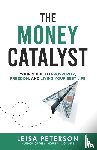 Peterson, Leisa - The Money Catalyst