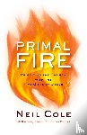 Cole, Neil - Primal Fire