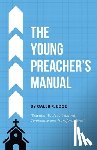 Edge, Caleb R - The Young Preacher's Manual