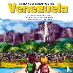 Aranda Falvay, Ricardo - Echando Cuentos de Venezuela