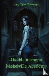 Barnett, Tom - The Haunting of Nickelville Academy