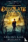 Roberts, Kristen Kail - Desolate Dawn