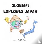 Hansen, Lee - Globert Explores Japan