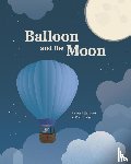 Love, Madi - Balloon and the Moon