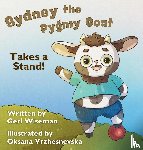 Wiseman, Geri - Sydney the Pygmy Goat Takes a Stand