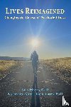 Mann, Lisa, Cutts Dougherty, Katharine, Marotta MD, Rocco F - Lives Reimagined