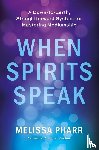 Pharr, Melissa - When Spirits Speak