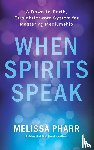 Pharr, Melissa - When Spirits Speak