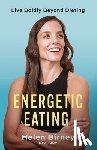 Birney, Helen - Energetic Eating