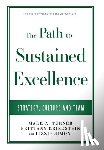 Turner, Mark A. - The Path to Sustained Excellence: Strategy, Culture and Team: The Story of WSFS into the 21st Century