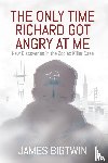 Bigtwin, James - The Only Time Richard Got Angry at Me