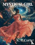 Carter, K. L. - Mystical Girl