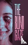 Hedayat, Sadegh - The Blind Gaze