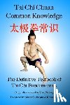 Zhou, Renfeng - Tai Chi Chuan Common Knowledge: The Definitive Textbook of Tai Chi Fundamentals