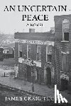 Tucker, James Craig - An Uncertain Peace