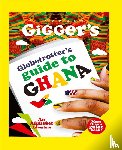 Gigger, Levonne, Gigger Ekechukwu, Levonne - Globetrotter's Guide to Ghana