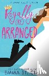St Clair, Emma - Royally Rearranged