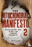 Lee, R. D. - The Mitochondriac Manifesto 2