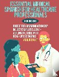 A Lot, Acquire - Essential Medical Spanish for Healthcare Professionals