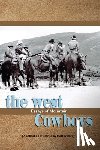 Tredway, Matthew R. - The West; essays of Mountain Cowboys