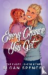 Spencer, Sloan - Every Chance You Get