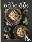 Hoffman Media Test Kitchen - One Pan Delicious: Simple Recipes from a Single Dish