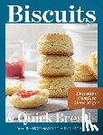 Hoffman Media Test Kitchen - Biscuits and Quick Breads: Everyday Comfort Done Right