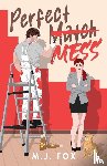 Fox, M. J. - Perfect Mess