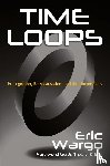 Wargo, Eric - Time Loops