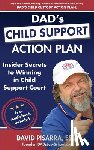Pisarra, David - DAD'S CHILD SUPPORT ACTION PLAN