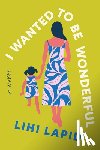 Lapid, Lihi - I Wanted to Be Wonderful