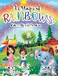 Qureshi, Lubna - The Magic of Rainbows (Mila & Ally's STEMventure Collection®)