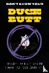Griess, Dean - Don't Show Your Duck Butt