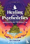 Freeman, Gv - Healing with Psychedelics