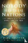 Renfroe, Paul - Nobody Sees These Nations