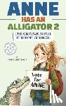 Bain, Margaret - Anne Has an Alligator 2: The Campaign for Student Council