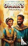 Parker, Emersen - Omar's Journey The Hidden Value In A Broken Sword