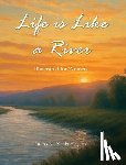 Harper, James S. - Life Is Like A River (Illustrated for Women)