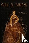 Kulski, Kristy Park - Silk & Sinew: A Collection of Folk Horror from the Asian Diaspora