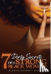 Alexander, Rhonda - 7 Dirty Secrets of A Strong Black Woman