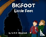 Hildebrand, Keith E. - BIGFOOT Little Feet