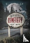 Daley, C. J. - Welcome to Cemetery