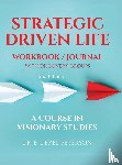 Peterson, E. Derel - Strategic Drive Life - Workbook/Journal