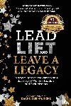 Wilkins, Rachel R. - Lead, Lift, and Leave a Legacy
