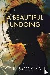Mossman, Kerri AK - A Beautiful Undoing