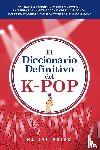 Press, Hallyu - El Diccionario Definitivo del K-Pop