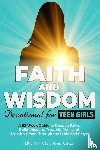 Nelson, David & Mary Beth - Faith and Wisdom -- Devotional for Teen Girls