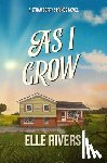Rivers, Elle - As I Grow
